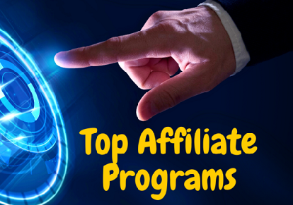 Top Affiliate Marketing Programs to Earn Money in 2022
